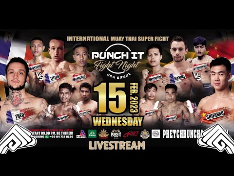 #3 Punch it Fight Night 15.02.2023 at Phetchbuncha Muay Thai Stadium Koh Samui - Thailand