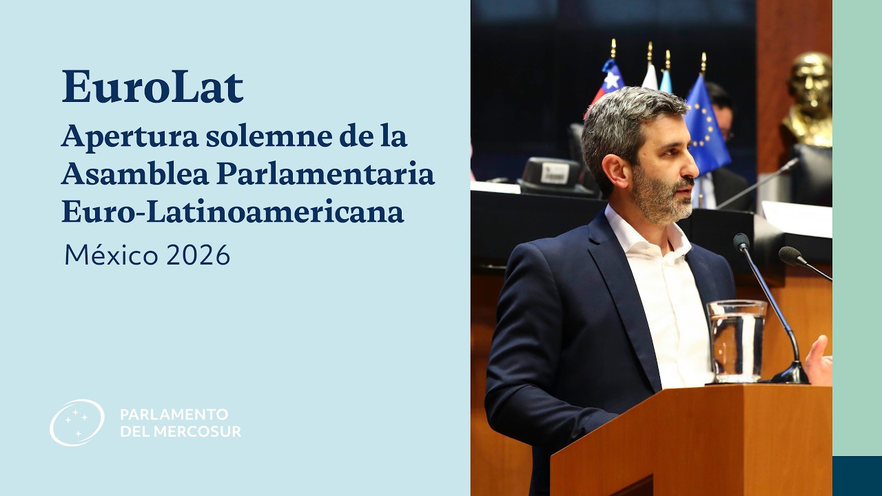 Discurso del Copresidente Daniel Caggiani en la apertura solemne de la EuroLat México 2026