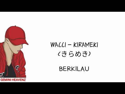WACCI - KIRAMEKI (きらめき) LYRICS #wacci #kirameki #lagujapan #animesong