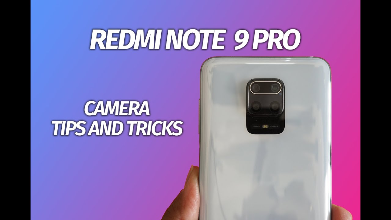 Redmi Note 9 Pro Camera Tips and Tricks