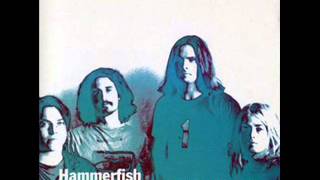 Hammerfish-Couldn't I just tell you