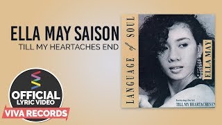 Ella May Saison — Till My Heartaches End [Official Lyric Video]