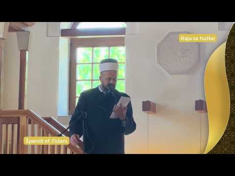 Špendi ef. Fidani - HUTBA: Dani Ašure (Raja sa hutbe)