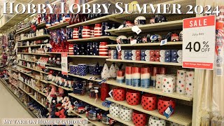 Shop With Me The Hobby Lobby Summer 2024!!