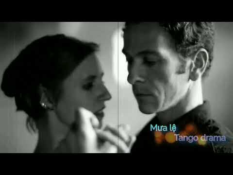 Mưa lệ -Tango drama