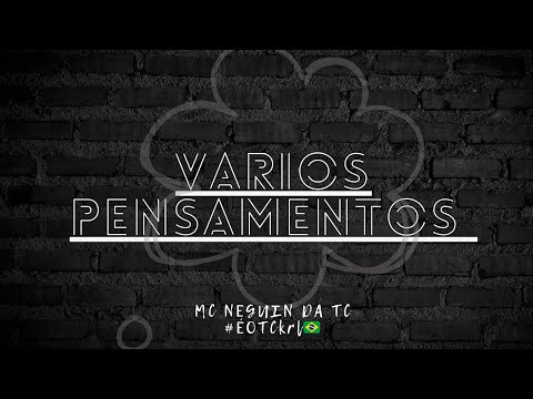 MC NEGUIN DA TC - VÁRIOS PENSAMENTOS (VÍDEO CLIPE OFICIAL)