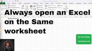 Always open an Excel on the Same worksheet