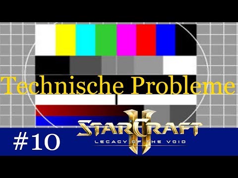 Technische Probleme - Starcraft 2 Challenge: In 30 Folgen in die Masterleague #10 [Deutsch | German]