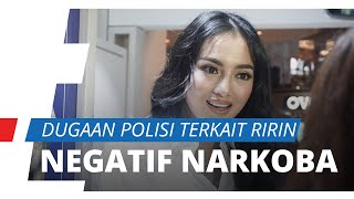 Asisten Sempat Serahkan H5 ke Ririn Ekawati, Ini Dugaan Polisi terkait Hasil Tes Urine yang Negatif