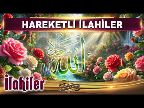 Hareketli İlahiler / GÖNÜL ARAR CAN AHMEDİ / Karışık seçme en güzel İlahiler dinle