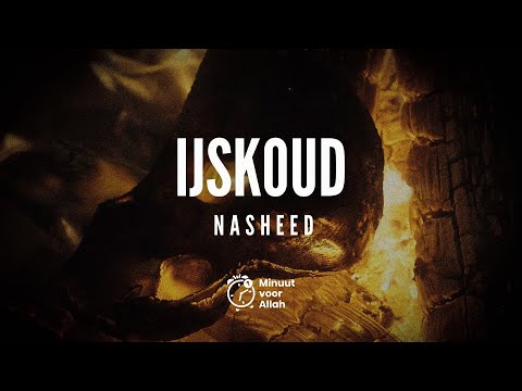 NASHEED - IJSKOUD (EMOTIONAL VOICE ONLY)  - UIT DE SERIE 'IJSKOUD'