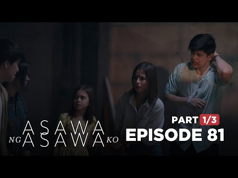 Asawa Ng Asawa Ko: The Manansalas were able to escape! (Full Episode 81 – Part 1/3)