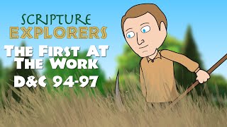 D&C 94-97 | First At The Work | Come Follow Me 2021 | Doctrine and Covenants