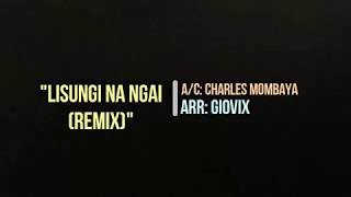 Lisungi na ngai Remix AC Charles Mombaya  Official Remixl  Guitar Rumba Leger