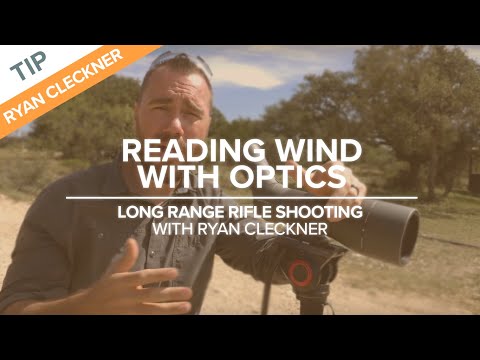 Reading Wind with Optics | Long-Range Rifle Shooting with Ryan Cleckner