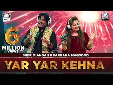 Yar Yar Kehna | Sher Miandad & Farhana Maqsood | ARY Musik