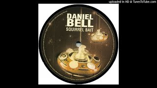 Daniel Bell - Phreak Yo Body