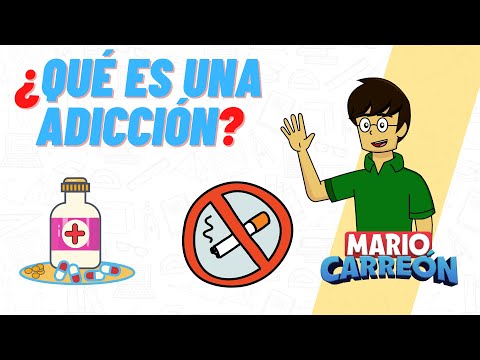 ¿Qué es una Adicción?