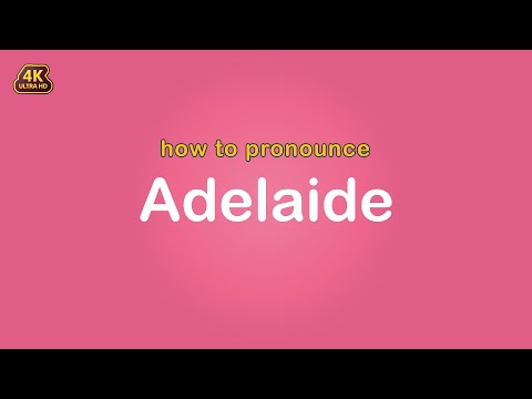 how to pronounce Adelaide 【Name】