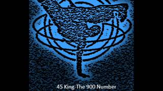 45 King-The 900 Number