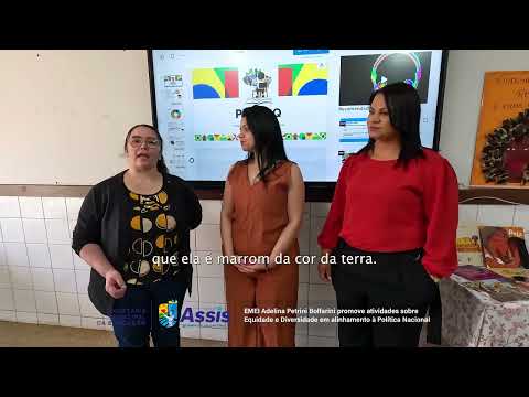 EMEI Adelina promove atividades sobre Equidade e Diversidade em alinhamento à Política Nacional