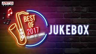 Best of 2017 Telugu Hit Songs Jukebox