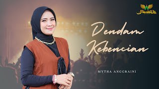 Download lagu MYTHA ANGGRAINI - DENDAM KEBENCIAN | MARDATILA GROUP mp3
