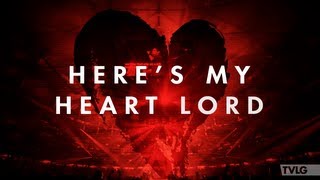 Passion - Here's My Heart Lord (Lyric Video)