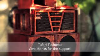 Tafari Teshome _ Give thanks for the support