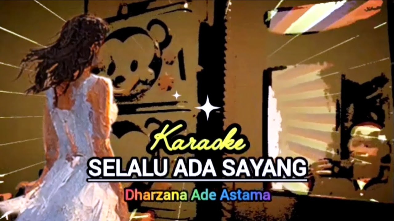 Selalu Ada Sayang - Karaoke Dangdut - Dharzana Ade Astama