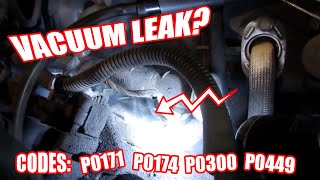 What To Do When You Have P0171, P0174, P0300 and P0449! Very Possible A Vacuum Leak