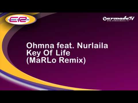 Ohmna feat. Nurlaila - Key of Life (MaRLo Remix)