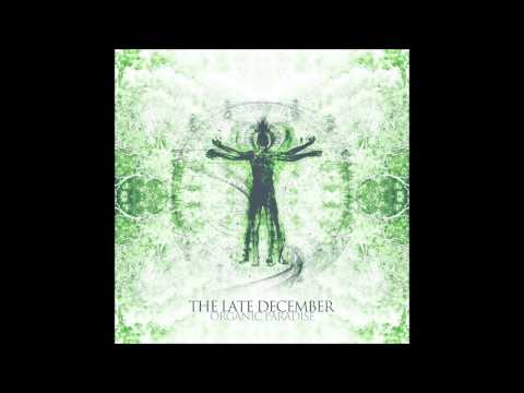 TheLateDecember-Organic Paradise (Free Download)
