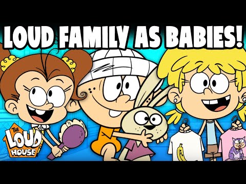The Loud House & The Casagrandes Families As Babies! | The Loud House