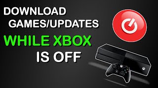 HOW TO DOWNLOAD GAMES & UPDATE GAMES WHILE THE XBOX IS OFF (2020)