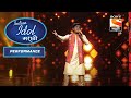 Indian Idol Marathi - इंडियन आयडल मराठी - Episode 13 - Performance 3
