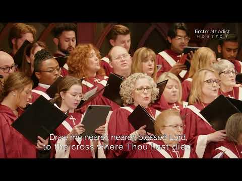 I am Thine O Lord; First Methodist Houston, 10/9/22