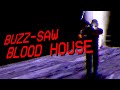 Puppet Combo's Deep Web Terror, BUZZ-SAW BLOOD HOUSE