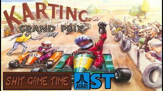 SHIT GAME TIME: Karting Grand Prix (ATARI ST - Contains Swearing!)