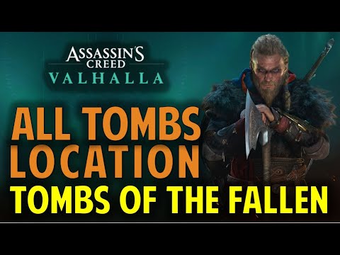 AC Valhalla: All 4 Tombs of the Fallen Locations (Assassin's Creed Valhalla 1.4 Free Update)