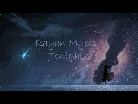 Rayan Myers - Tonight (Original mix) 2020