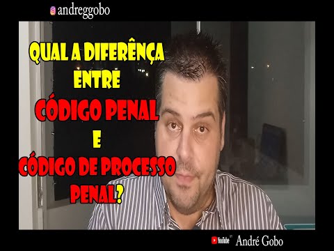 Qual a diferença entre Código Penal e Código de Processo Penal | Por André Gobo