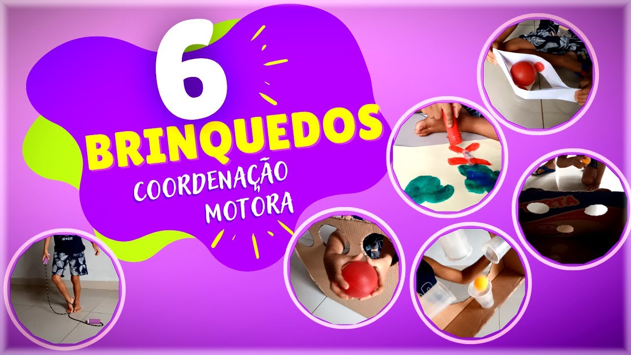 Brinquedos Para Desenvolver a Coordenação Motora