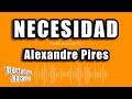 Alexandre Pires - Necesidad (Versión Karaoke)