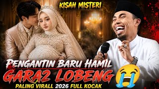 Download lagu Kisah Misteri PENGANTIN BARU HAMIL GARA2 LOBENG 💔 Ceramah KH KHOLIL YASIN Terbaru 2026 KOCAK & LUCU😭 mp3 Download lagu Kisah Misteri PENGANTIN BARU HAMIL GARA2 LOBENG 💔 Ceramah KH KHOLIL YASIN Terbaru 2026 KOCAK & LUCU😭 mp3