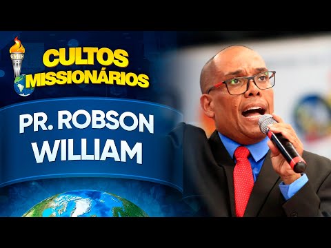 Pr. Robson William - Semana de Cultos Missionários