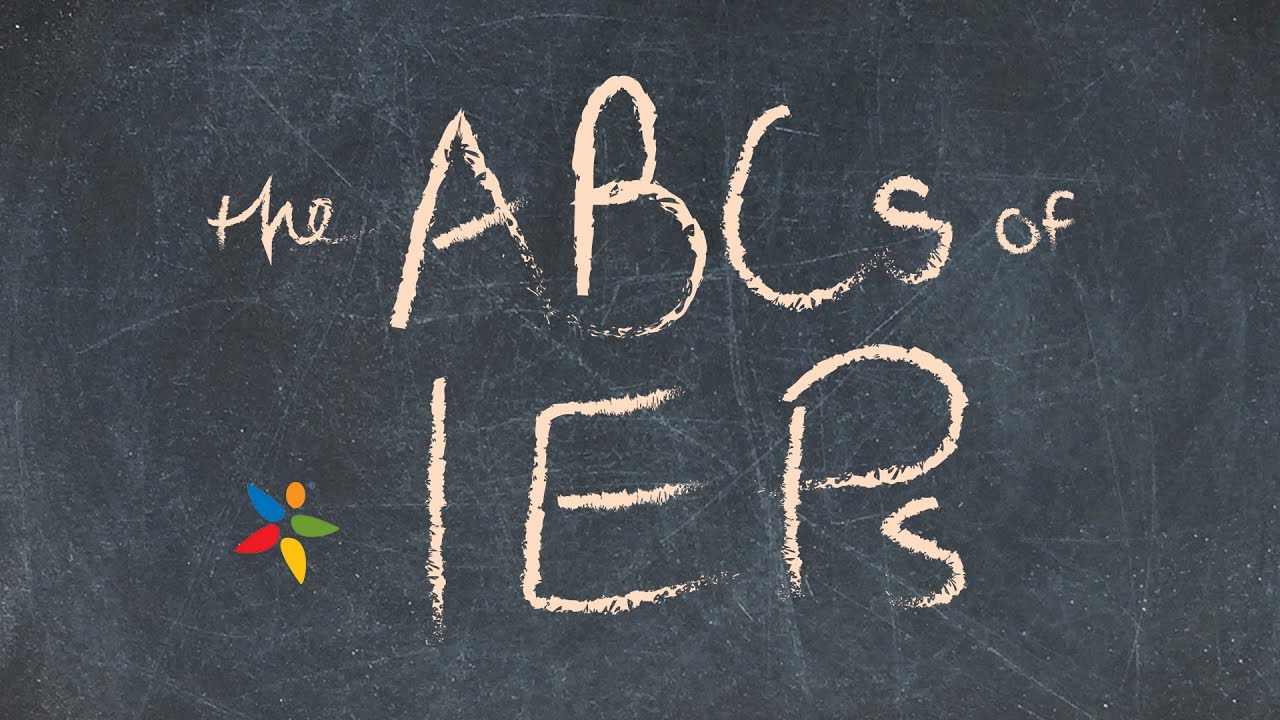 The ABCs of IEPs: What You Should Know About Individualized Education Programs
