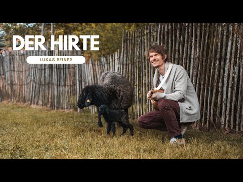 Lukas Reiner »Der Hirte« (Offizielles Musikvideo)