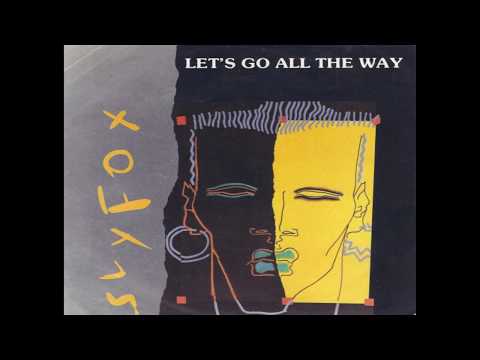 Sly Fox - Let's Go All The Way (1985 Single Version) HQ