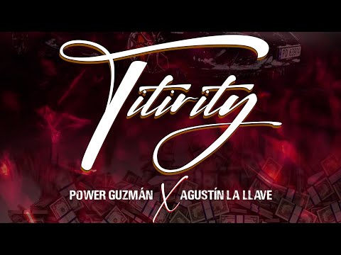 Titirity - Power Guzmán ❌ Agustín la llave (Official audio)